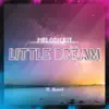 MelodicBit - Little Dream (feat. Xhavert) [Instrumental Version] - Single